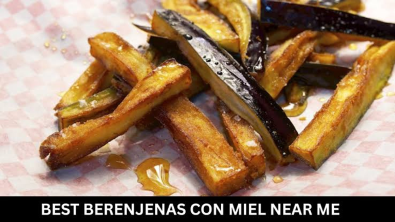 best berenjenas con miel near me